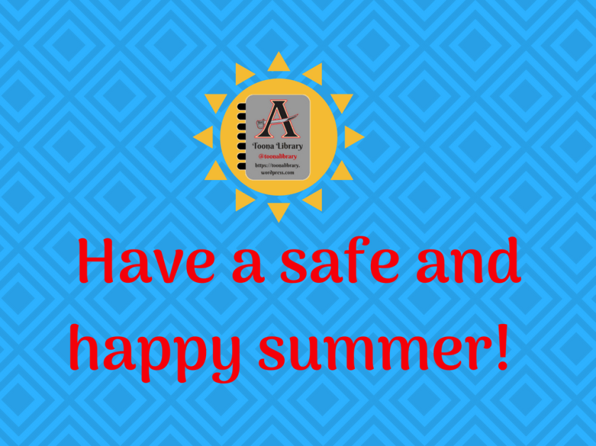 Have a safe and happy summer!
